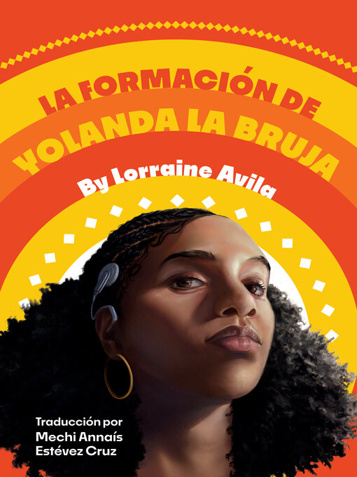 Title details for La formación de Yolanda la bruja by Lorraine Avila - Available